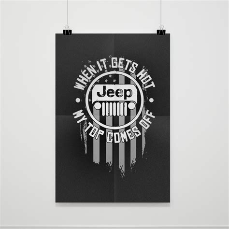 Jeep When It Gets Hot My Top Comes Off Poster