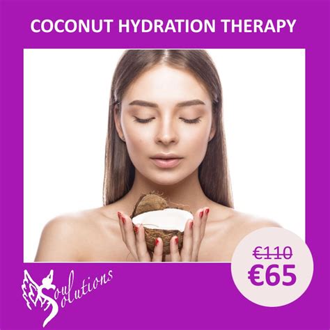 Coconut Hydration Therapy Soul Solutions Holistic Hemp Spa