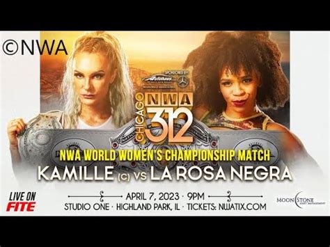 Kamille C Vs La Rosa Negra NWA World Women S Title Match NWA 312