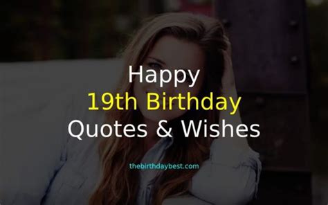100 Happy 19th Birthday Quotes And Wishes Of 2021