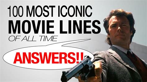 The 100 Most Iconic Movie Lines Of All Time Answer Key Film Libri
