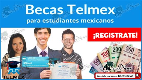 Beca Telmex Registro A La Beca Y Cuales Son Los Requisitos Hot Sex Picture