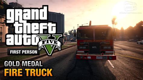 Gta 5 Mission 65 Fire Truck First Person Gold Medal Guide Ps4