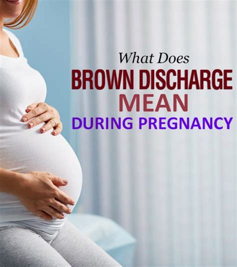 Brown Discharge During Pregnancy Is It Normal And Causes