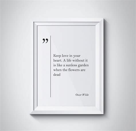 Keep Love In Your Heart Oscar Wilde Quote Great Quotes Print Romantic