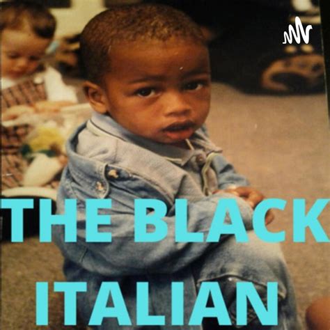 The Black Italian Podcast On Spotify