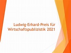 Ludwig-Erhard-Preis für Wirtschaftspublizistik 2021 » Ludwig Erhard ...
