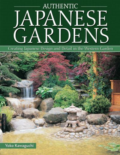 Authentic Japanese Gardens By Yoko Kawaguchi 9781504800044 Coles Books