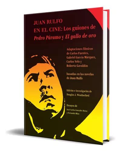 Libro Juan Rulfo En El Cine Los Guiones Original Meses Sin Intereses