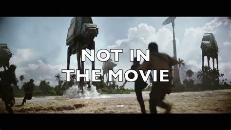 Rogue One Trailers Whats Not In The Movie Youtube