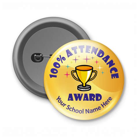 100 Attendance Award Customised Button Badge