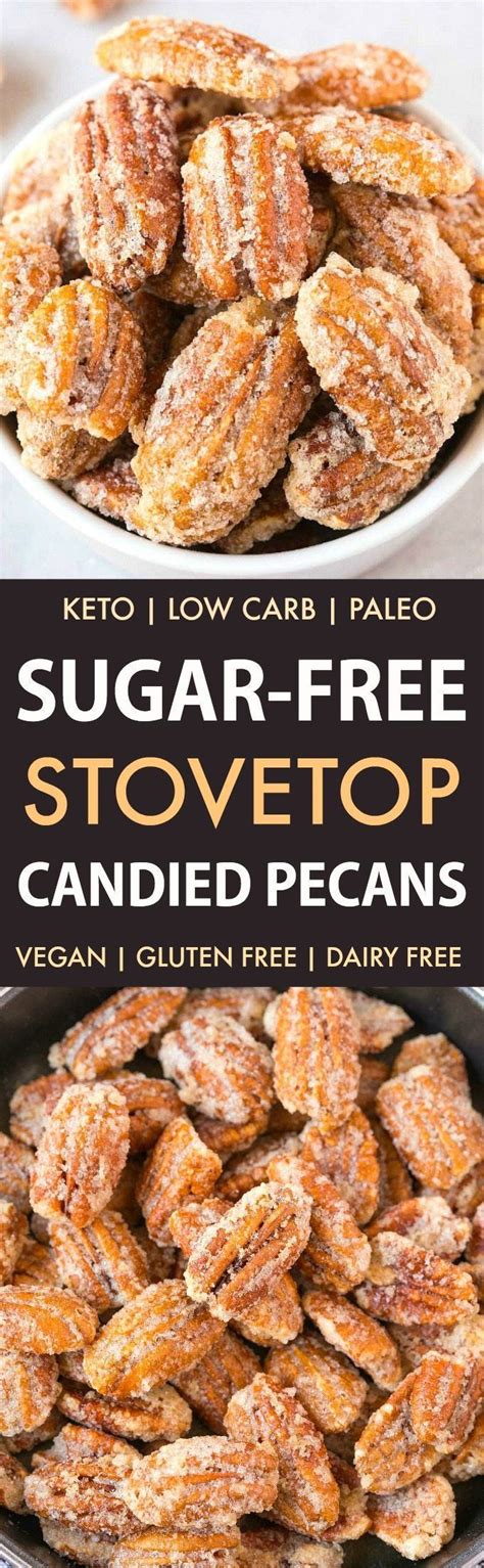 Whether you're trying out the keto diet or simply avoiding added sugar, these healthy dessert recipes will help you stay on track. Easy Stovetop Sugar Free Candied Pecans (Paleo, Vegan ...