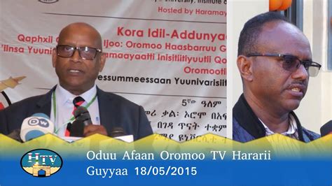 Oduu Afaan Oromoo Tv Hararii Guyyaa 18052015 Hararinews Harar