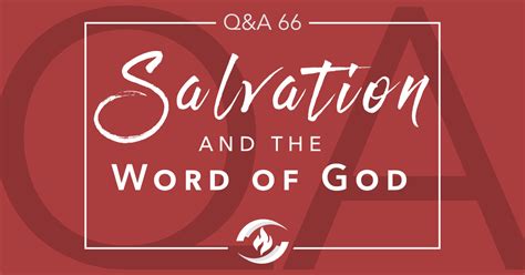 Q66 Salvation And The Word Of God Revival Focus