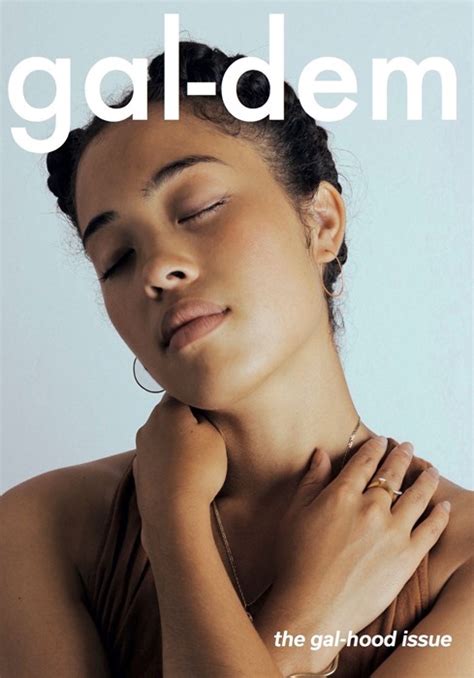 Gal Dem Is The New Magazine By Women Of Colour Fib