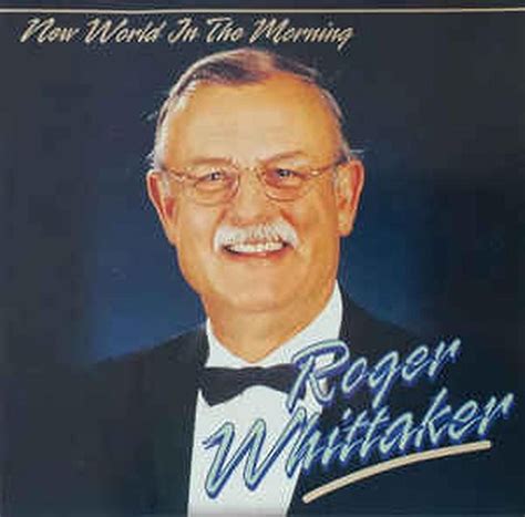 Roger Whittaker ‎ New World In The Morning Roger Whittaker Cd