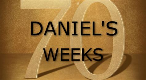 The Seventy Weeks Of Daniel Dan Norcini Its About Time
