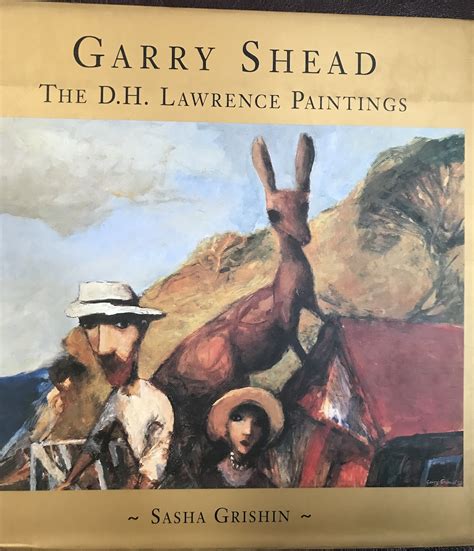 Garry Shead The Dh Lawrence Paintings By Sasha Grishin Preloved Book