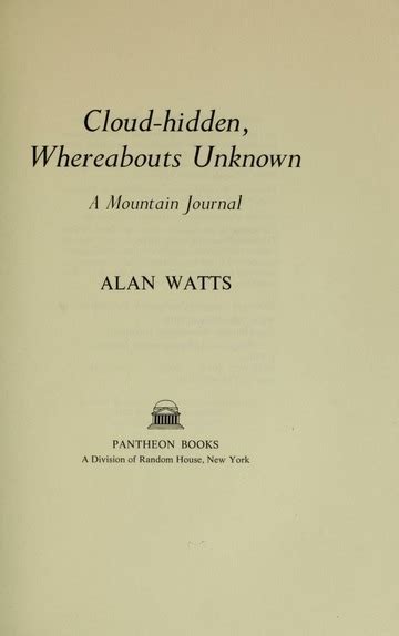 Cloud Hidden Whereabouts Unknown A Mountain Journal Watts Alan