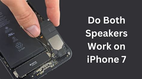 Do Both Speakers Work On Iphone 7 Discover The Truth 2024