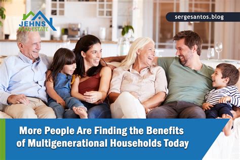 More People Are Finding The Benefits Of Multigenerational Households Today