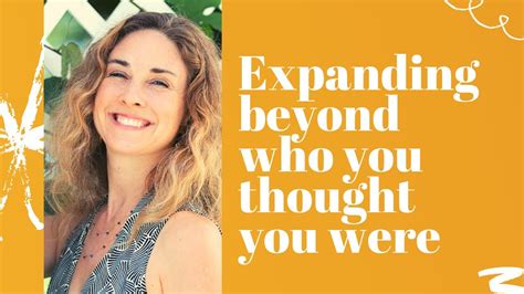 Expanding Beyond Who You Thought You Were Sexy Mom Abundant Life W Kathy Williams Maggie