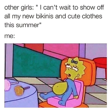 Other Girls I Can T Wait To Show Off All My New Bikinis And Cute Clothes This Summer Me Funny