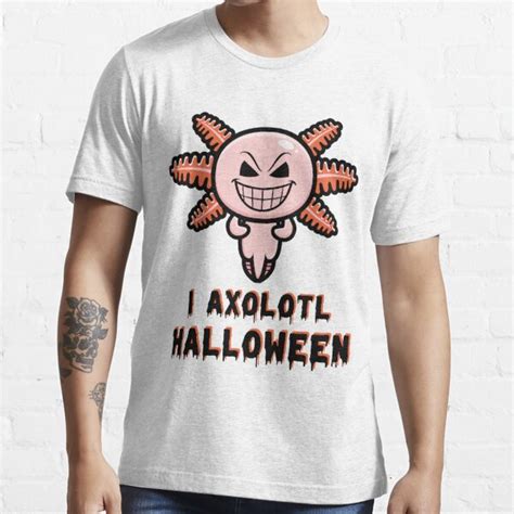 Halloween Axolotl Lovers I Axolotl Halloween T Shirt For Sale By