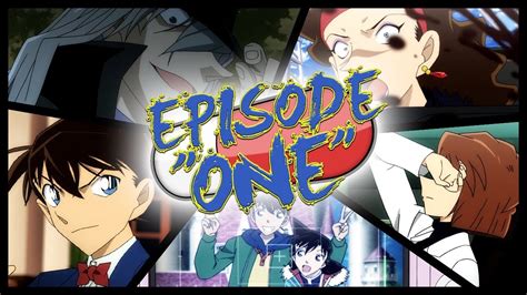 During an investigation, two thugs in black force feed kudo an experimental poison that unexpectedly turns him into a little boy instead of killing him. Detective Conan Episode "ONE" - Official Trailer ENGLISH ...
