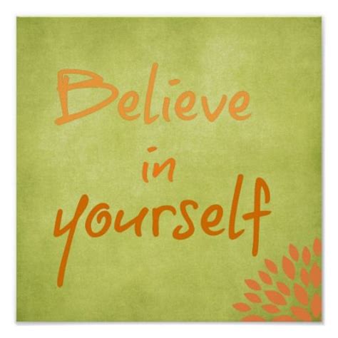 Believe in Yourself Quote Posters | Quote posters, Believe in yourself quotes, Be yourself quotes