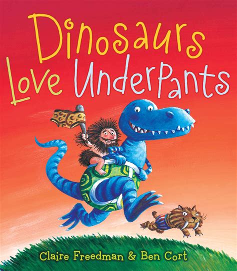 dinosaurs love underpants book by claire freedman ben cort official publisher page simon