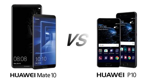 Comparativa Huawei Mate 10 Y Mate 10 Pro Vs Huawei P10 Y P10 Plus