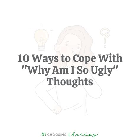 Ways To Cope With Why Am I So Ugly Thoughts