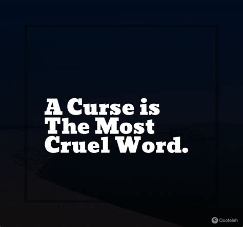33 Dark And Deep Curse Quotes Quoteish