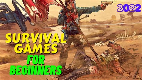 8 Best Survival Games For Beginners 2022 Youtube