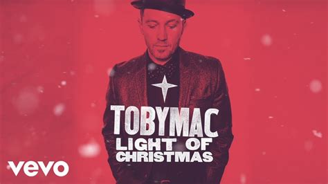 Tobymac Light Of Christmas Lyric Video Ft Owl City Youtube Music