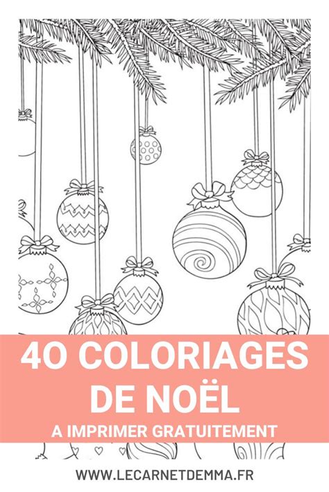 40 coloriages de Noël à imprimer  Le Carnet d'Emma  Coloriage noel