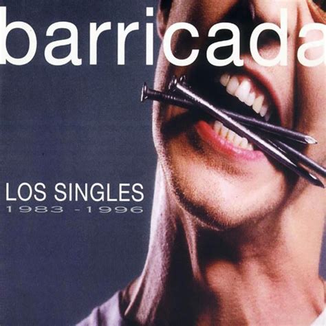 Barricada álbum Los Singles 1983 1996 Disco Completo Canciones Y Letras