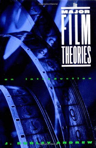 The Major Film Theories An Introduction By Dudley Andrew Goodreads