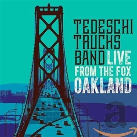 Tedeschi Trucks Band Live From The Fox Oakland Deluxe Cd Dvd Au Meilleur Prix Sur Idealofr