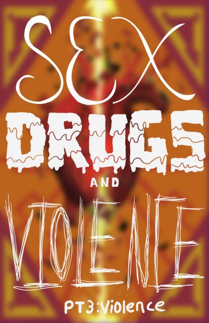 Sex Drugs And Violence 1 Sex Issue