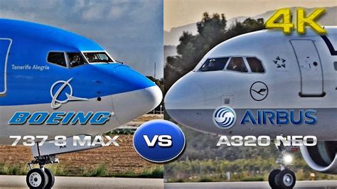 Airbus A320 Neo Vs Boeing 737 8 Max 4k Youtube