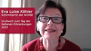 Eva Luise Köhler - Grußwort unserer ACHSE Schirmherrin zum Rare Disease ...