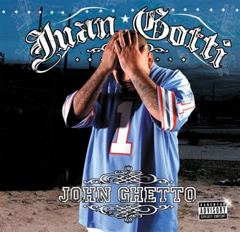 Gotti Juan John Ghetto Music