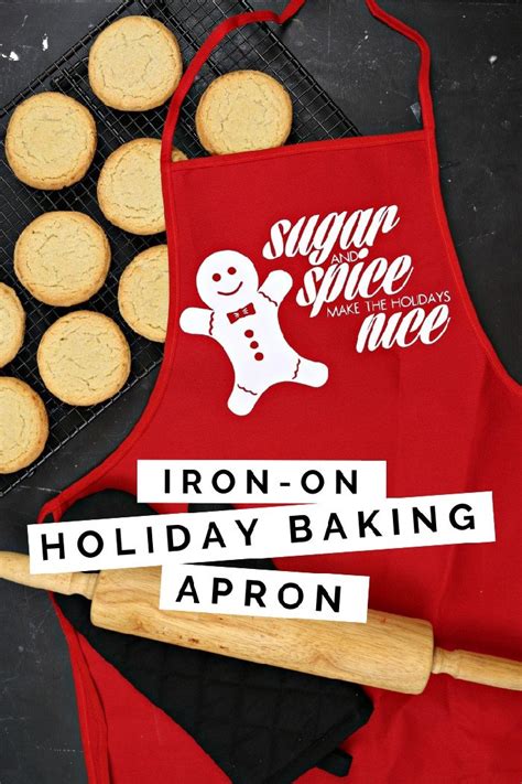 Iron On Vinyl Holiday Baking Apron Holiday Videos Mad In Crafts