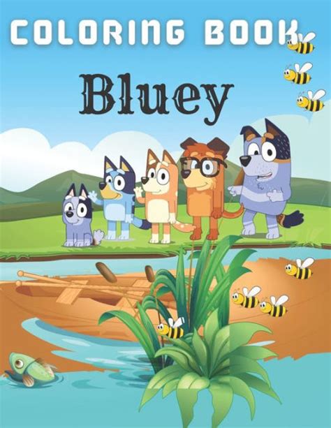 Bluey Coloring Book A Stress Relieving And Relaxing Cartoon Coloring