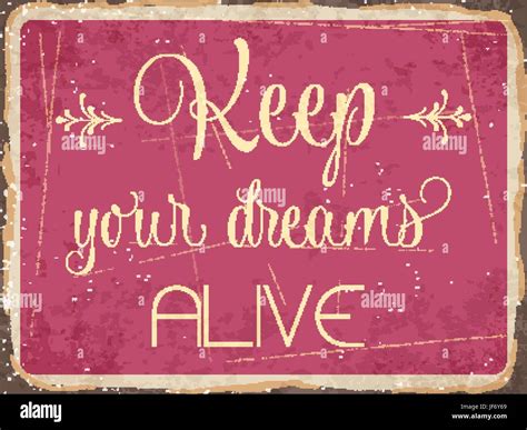 Retro Metal Sign Keep Your Dreams Alive Stock Vector Image And Art Alamy