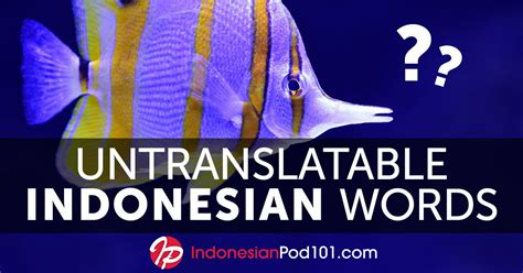 Untranslatable Indonesian Words With No English Equivalent