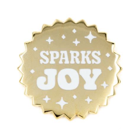 Sparks Joy Pin In 2020 Sparks Joy Joy Enamel Pins