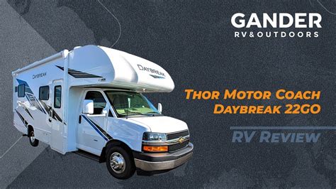 2020 Thor Daybreak 22go Rv Review Gander Rv And Outdoors Youtube